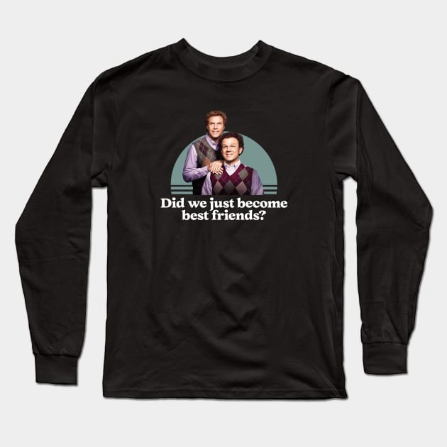 Did we just become best friends? Long Sleeve T-Shirt by BodinStreet